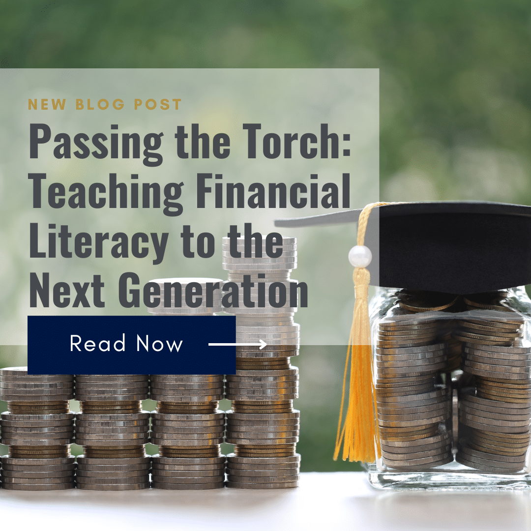 Passing the Torch: Teaching Financial Literacy to the Next Generation